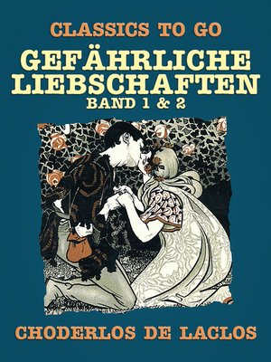 cover image of Gefährliche Liebschaften--Band 1 & 2